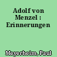 Adolf von Menzel : Erinnerungen