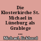 Die Klosterkirche St. Michael in Lüneburg als Grablege der Billunger und Welfen