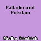 Palladio und Potsdam