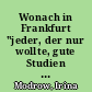 Wonach in Frankfurt "jeder, der nur wollte, gute Studien machen konnte ..." : eine kleine Geschichte der Viadrina anlässlich ihres 500. Jubiläums