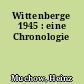 Wittenberge 1945 : eine Chronologie