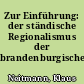 Zur Einführung: der ständische Regionalismus der brandenburgischen Neumark