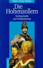 Die Hohenzollern : Reichsgründer und Soldatenkönige