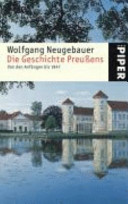Die Geschichte Preußens : von den Anfängen bis 1947