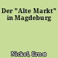 Der "Alte Markt" in Magdeburg
