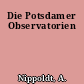 Die Potsdamer Observatorien