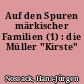 Auf den Spuren märkischer Familien (1) : die Müller "Kirste"