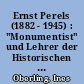 Ernst Perels (1882 - 1945) : "Monumentist" und Lehrer der Historischen Hilfswissenschaften in Berlin