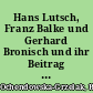 Hans Lutsch, Franz Balke und Gerhard Bronisch und ihr Beitrag zur Erforschung der pommerschen Kunstgeschichte