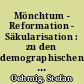 Mönchtum - Reformation - Säkularisation : zu den demographischen und sozialen Folgen des Verfalls des Klosterwesens in Mitteldeutschland