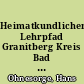 Heimatkundlicher Lehrpfad Granitberg Kreis Bad Freienwalde (Oder)