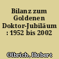 Bilanz zum Goldenen Doktor-Jubiläum : 1952 bis 2002