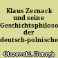 Klaus Zernack und seine Geschichtsphilosophie der deutsch-polnischen Beziehungen