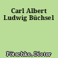 Carl Albert Ludwig Büchsel