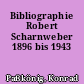 Bibliographie Robert Scharnweber 1896 bis 1943
