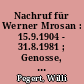 Nachruf für Werner Mrosan : 15.9.1904 - 31.8.1981 ; Genosse, Pädagoge, Historiker