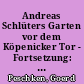 Andreas Schlüters Garten vor dem Köpenicker Tor - Fortsetzung: Die Villa Lonicer