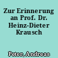 Zur Erinnerung an Prof. Dr. Heinz-Dieter Krausch