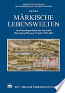 Märkische Lebenswelten : Gesellschaftsgeschichte der Herrschaft Plattenburg-Wilsnack, Prignitz 1550-1800