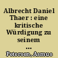 Albrecht Daniel Thaer : eine kritische Würdigung zu seinem 200. Geburtstage