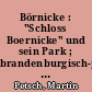 Börnicke : "Schloss Boernicke" und sein Park ; brandenburgisch-preußische Herrenhaus-Architektur um 1910 von Bruno Paul
