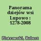 Panorama dziejów wsi Lupowo : 1278-2008