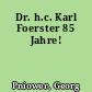 Dr. h.c. Karl Foerster 85 Jahre!