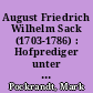 August Friedrich Wilhelm Sack (1703-1786) : Hofprediger unter Friedrich dem Großen
