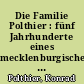 Die Familie Polthier : fünf Jahrhunderte eines mecklenburgischen Bauern- und Bürgergeschlechts