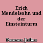 Erich Mendelsohn und der Einsteinturm