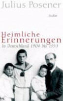 Heimliche Erinnerungen : in Deutschland 1904 bis 1933 ; mit einem Anhang: In Germany Again (1948)