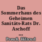 Das Sommerhaus des Geheimen Sanitäts-Rats Dr. Aschoff in Wünsdorf : ein Bau des Berliner Architekten Albert Gessner
