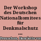 Der Workshop des Deutschen Nationalkomitees für Denkmalschutz in Freyenstein vom 9. bis 14. September 2007