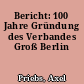 Bericht: 100 Jahre Gründung des Verbandes Groß Berlin