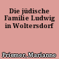 Die jüdische Familie Ludwig in Woltersdorf