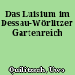 Das Luisium im Dessau-Wörlitzer Gartenreich