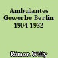 Ambulantes Gewerbe Berlin 1904-1932