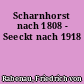 Scharnhorst nach 1808 - Seeckt nach 1918