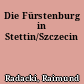 Die Fürstenburg in Stettin/Szczecin