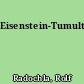 Eisenstein-Tumulte