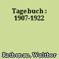 Tagebuch : 1907-1922