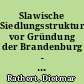 Slawische Siedlungsstrukturen vor Gründung der Brandenburg - Ausgrabungen im Domstiftsareal zu Brandenburg an der Havel
