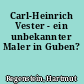 Carl-Heinrich Vester - ein unbekannter Maler in Guben?