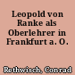 Leopold von Ranke als Oberlehrer in Frankfurt a. O.