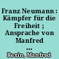 Franz Neumann : Kämpfer für die Freiheit ; Ansprache von Manfred Rexin, gehalten auf dem Franz-Neumann-Platz am 16. Juni 1985