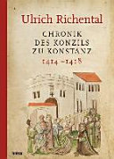 Chronik des Konzils zu Konstanz 1414-1418 : Faksimile der Konstanzer Handschrift