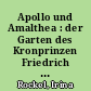Apollo und Amalthea : der Garten des Kronprinzen Friedrich in Neuruppin