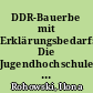 DDR-Bauerbe mit Erklärungsbedarf: Die Jugendhochschule der FDJ am Bogensee und die Pionierrepublik am Werbellinsee