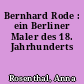 Bernhard Rode : ein Berliner Maler des 18. Jahrhunderts