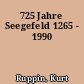 725 Jahre Seegefeld 1265 - 1990